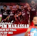 Gubernur Sulsel Apresiasi PSM Makasar Wakili Indonesia di Final AFC Cup 2022 