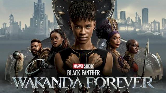 Masuk Box Office, Black Panther: Wakanda Forever Raup 4,7 Triliun Dalam Sepekan 