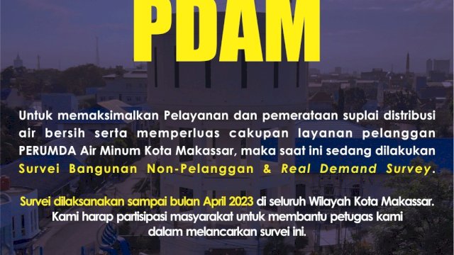 Maksimalkan Suplai Air Bersih, PDAM Makassar Lakukan Real Demand Survey