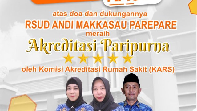 Kualitas Pelayanan Diakui, RSUD Andi Makkasau Raih Akreditasi Paripurna
