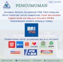 PAM Tirta Karajae imbau Pelanggan Tidak Lakukan Pembayaran di Aplikasi BRImo
