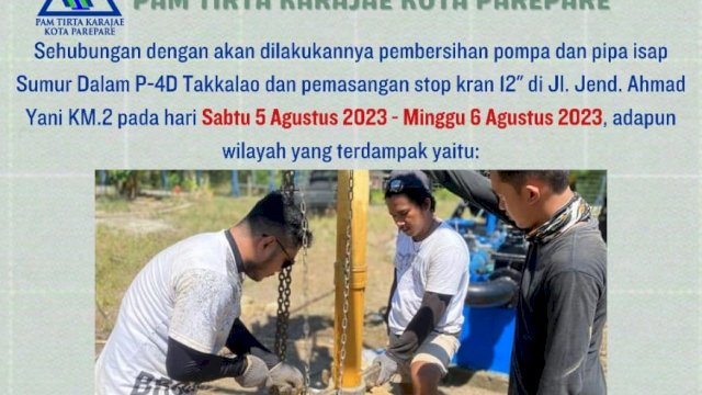 PAM Tirta Karajae Umumkan Gangguan Distribusi Air Dampak Pembersihan Pompa dan Pipa Sumur
